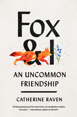 Fox and I: An Uncommon Friendship 0735243298 Book Cover