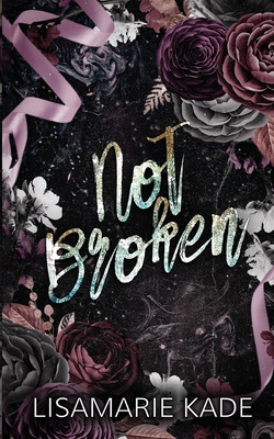 Not Broken B0FBCXK23D Book Cover