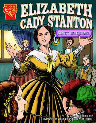 Elizabeth Cady Stanton: Women's Rights Pioneer 0736861947 Book Cover