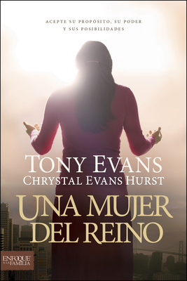 Una Mujer del Reino: Acepte Su Propósito, Su Po... [Spanish] B00LMV03MQ Book Cover