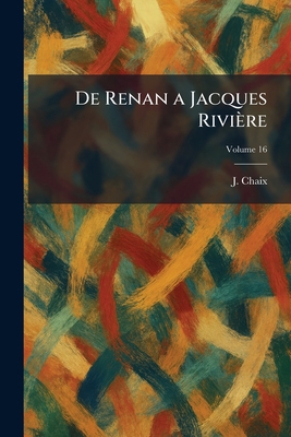 De Renan a Jacques Rivière [French] 1025593227 Book Cover