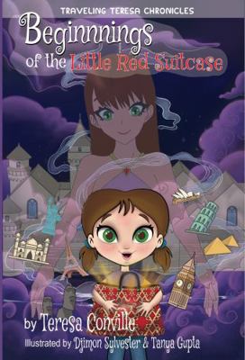 Hardcover Traveling Teresa Chronicles : Beginnings of the Little Red Suitcase Book