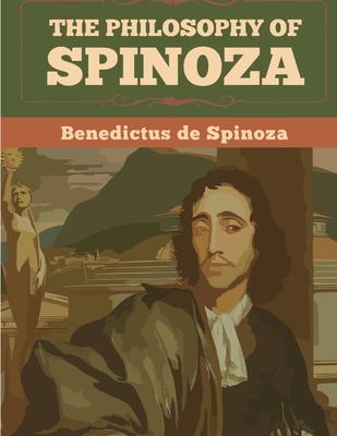 The Philosophy Of Spinoza 1835522661 Book Cover