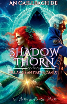 An Cailleach de Shadowthorn 6 [Irish] B0CW2CNFDK Book Cover