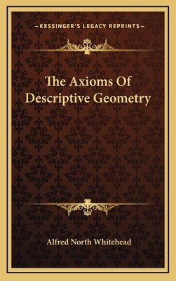 The Axioms Of Descriptive Geometry 1168916135 Book Cover