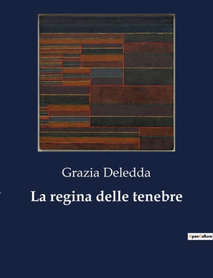 La regina delle tenebre: Un viaggio nelle profo... [Italian] B0CG7SZHNF Book Cover