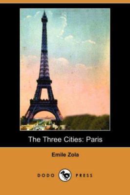 The Three Cities: Paris (Dodo Press) 1406554413 Book Cover