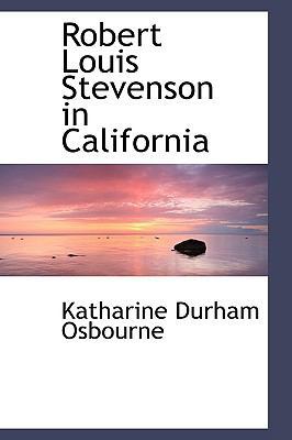 Robert Louis Stevenson in California 1103292315 Book Cover
