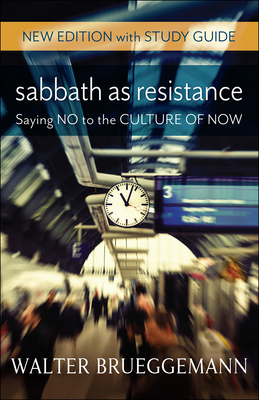 Sabbath as Resistance: New Edition with Study G... 0664263291 Book Cover