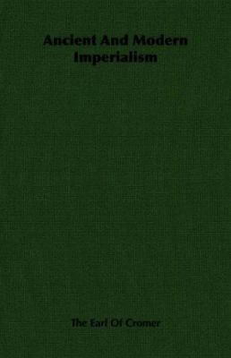 Ancient and Modern Imperialism 1406712833 Book Cover