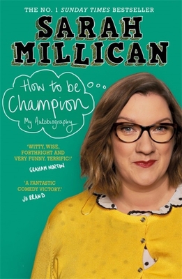 How to Be Champion: The No.1 Sunday Times Bests... 1409174328 Book Cover