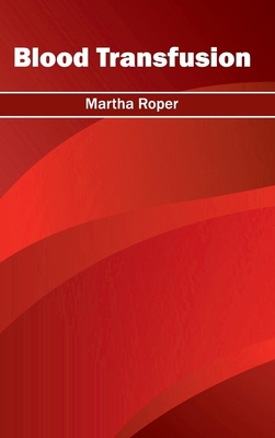 Blood Transfusion 1632410591 Book Cover