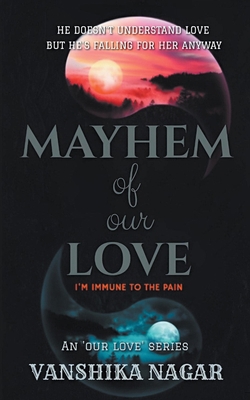 Mayhem Of Our Love B0BZR6MB9P Book Cover