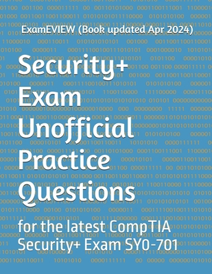 Security+ Exam Unofficial Practice Questions: f... B0D2D4YCHB Book Cover