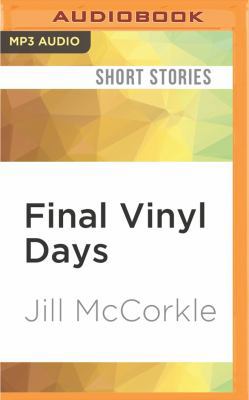 Final Vinyl Days: Stories 1536634433 Book Cover