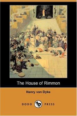 The House of Rimmon (Dodo Press) 1406547174 Book Cover