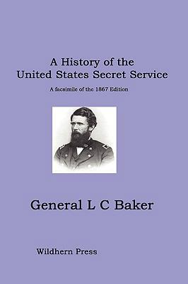 A History of the United States Secret Service 1848301863 Book Cover