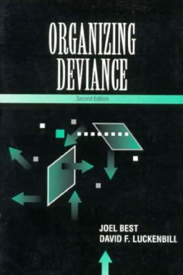 Organizing Deviance (2nd Edition) 0133363554 Book Cover