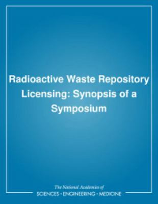Radioactive Waste Repository Licensing: Synopsi... 0309046912 Book Cover