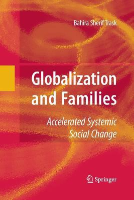 Globalization and Families: Accelerated Systemi... 1489984720 Book Cover