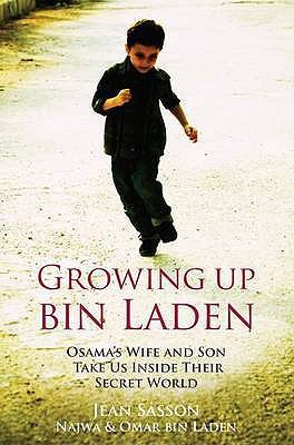 Growing Up Bin Laden: Osama's Wife and Son Take... 1851687467 Book Cover