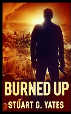 Burned Up 1715411188 Book Cover