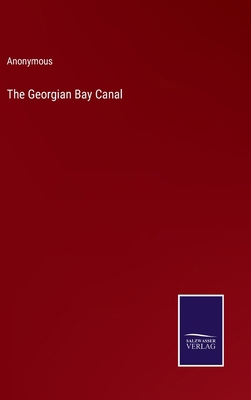 The Georgian Bay Canal 3375146353 Book Cover