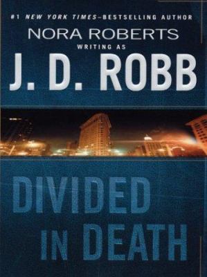 Divided in Death [Large Print] 0786263407 Book Cover