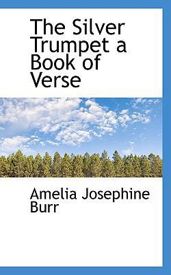 The Silver Trumpet a Book of Verse 1110897022 Book Cover