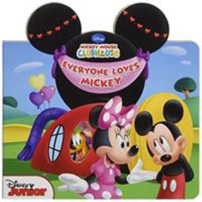 Mickey Mouse Clubhouse Everyone Loves Mickey 1484727207 Book Cover