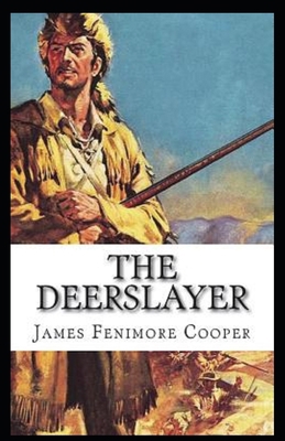 The Deerslayer Annotated