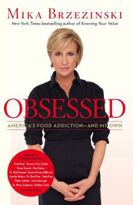 Obsessed: America's Food Addiction-and My Own 1602861773 Book Cover