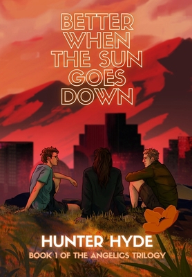 Better When the Sun Goes Down B0FK23Y35H Book Cover