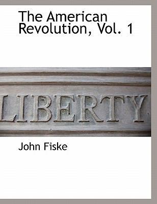 The American Revolution, Vol. 1 1241640831 Book Cover