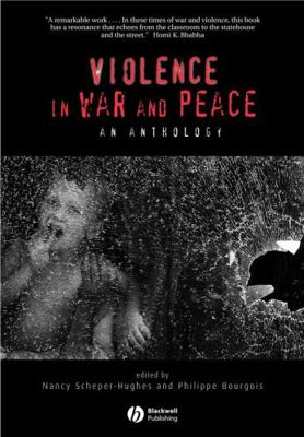 Violence in War and Peace: An Anthology 0631223487 Book Cover