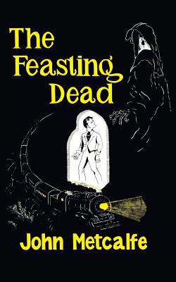 The Feasting Dead (Valancourt 20th Century Clas... 1941147410 Book Cover
