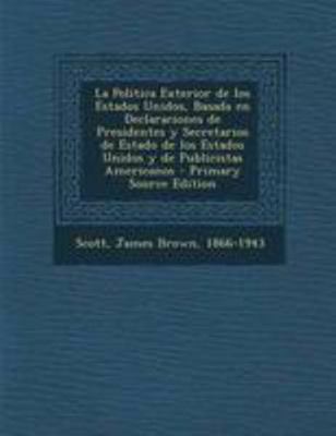 La Politica Exterior de los Estados Unidos, Bas... [Spanish] 1295052482 Book Cover