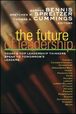 The Future of Leadership: Today's Top Leadershi... 0470907452 Book Cover