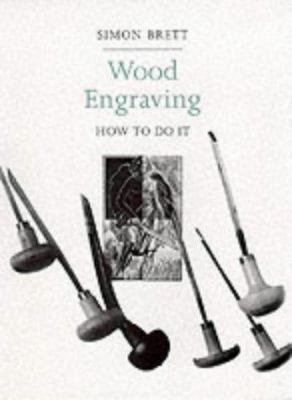 Wood Engraving : How to Do It 1901648230 Book Cover