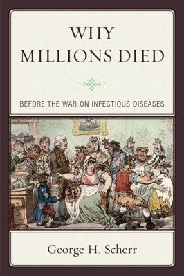 Why Millions Died: Before the War on Infectious... 0761855556 Book Cover