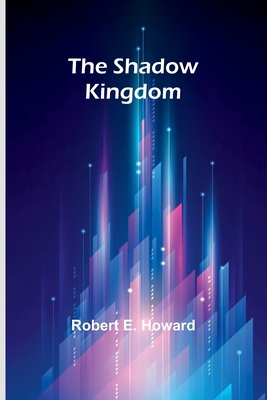 The shadow kingdom 935797296X Book Cover