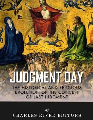 Judgment Day: The Historical and Religious Evol... 1981889957 Book Cover