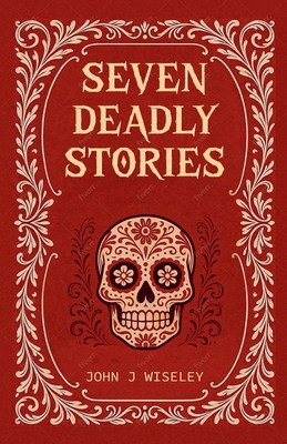 Seven Deadly Stories B0H28CSY9J Book Cover