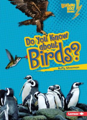 Do You Know about Birds? 1580138578 Book Cover