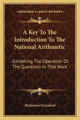 A Key To The Introduction To The National Arith... 1163257907 Book Cover