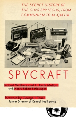 Spycraft: The Secret History of the Cia's Spyte... 0452295475 Book Cover