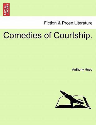 Comedies of Courtship. 1241382360 Book Cover