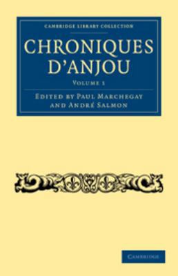 Chroniques d'Anjou [Latin] 0511731434 Book Cover