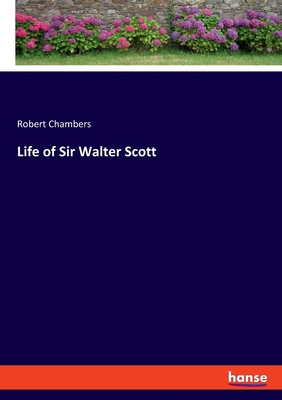 Life of Sir Walter Scott 3337850065 Book Cover