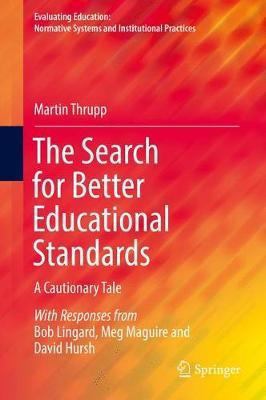 The Search for Better Educational Standards: A ... 3319619578 Book Cover